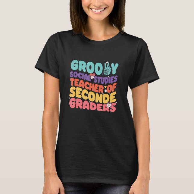 Retro 60 70s Groovy Social Studies Teacher Of Seco T-Shirt (Front)