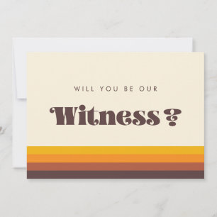 Retro 60s Will you be our Witness Proposal Card