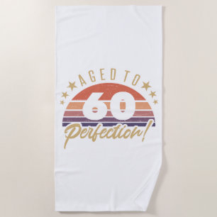 Retro 60th Birthday Humor Beach Towel