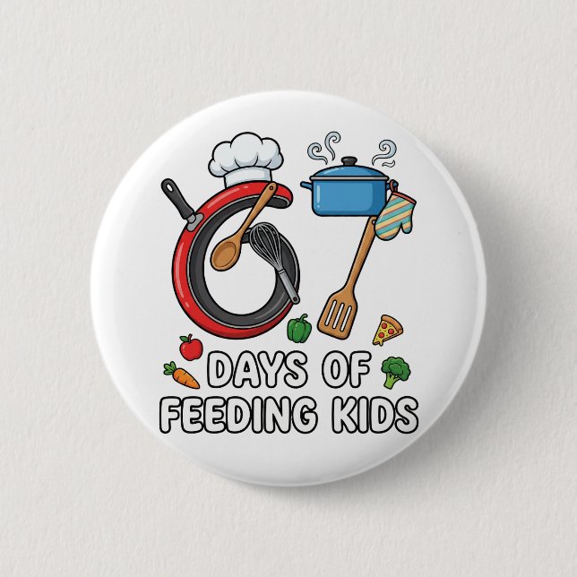 Retro 67 Days of Feeding Kids Lunch Lady Cafeteria Button (Front)