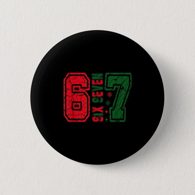 Retro 67 Funny Six Seven Meme 6 7 Number Christmas Button (Front)