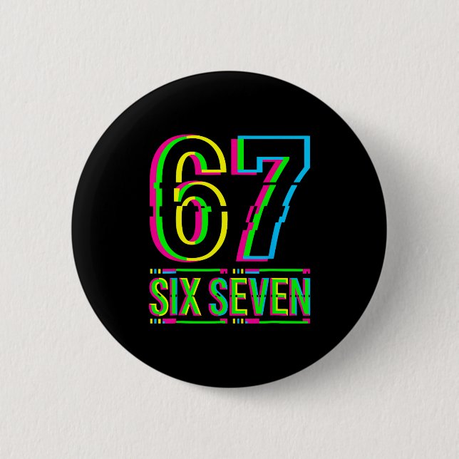 Retro 67 Meme Funny Six Seven Meme 6 7 Meme 6 7  Button (Front)