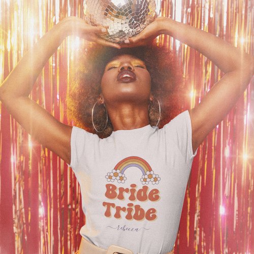 Retro 70s Bride Tribe Bridesmaid Name Bachelorette T_Shirt