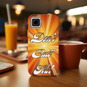 Retro 70s Style Orange Sunrays "Don't Call Me" iPhone 15 Plus Case