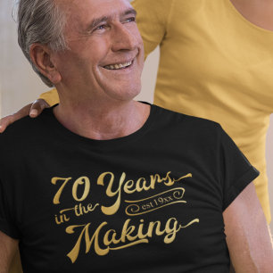 Retro 70th Birthday 70 Years in the Making T-Shirt