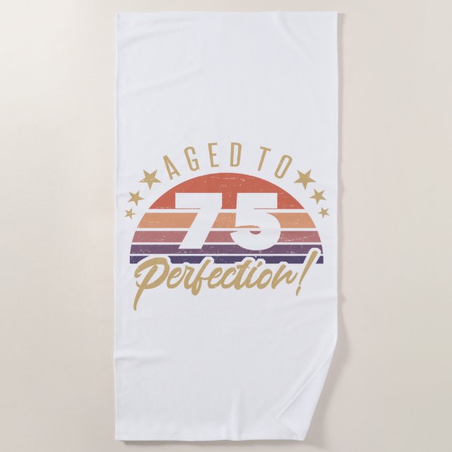 Retro 75th Birthday Humor Beach Towel (Front)
