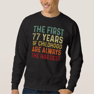 Retro 77 Years Old Men Women  Saying 77th Birthday Sweatshirt