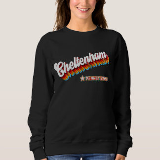 Retro 80s Cheltenham Pennsylvania Pa Sweatshirt