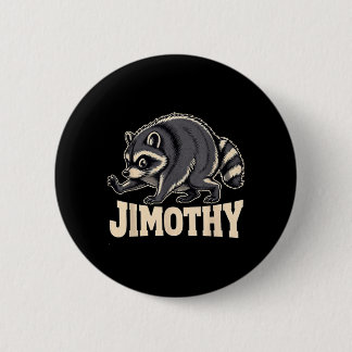 Retro 80s Jimothy Raccoon Design Button