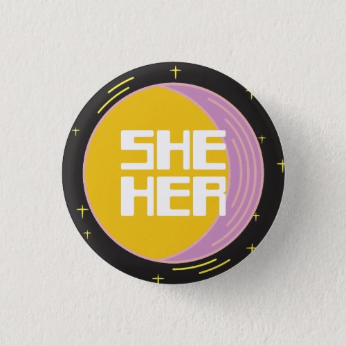 Retro 80s Moon SheHer Pronouns  Button