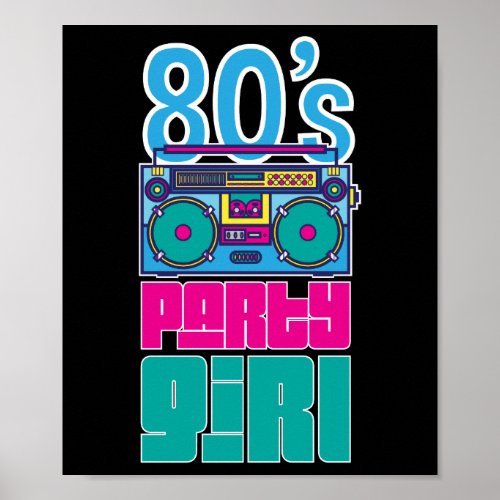 Retro 80s Party Girl Awesome Women Colorful Poster