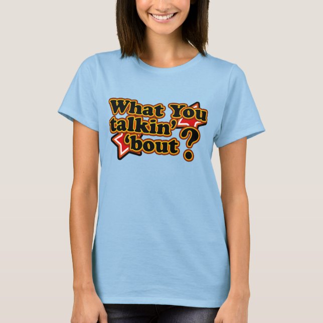 Retro 80's Talkin' 'Bout T-Shirts (Front)