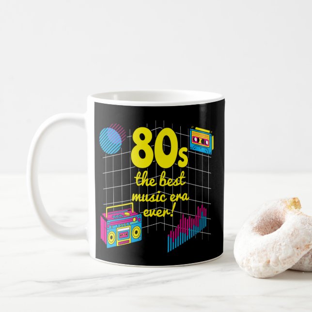 Retro 80s: the best music era ever! coffee mug (With Donut)