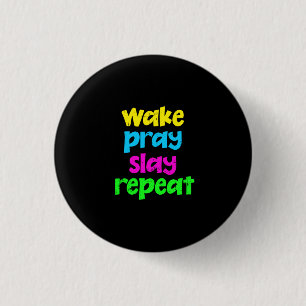 Retro 80's Vintage Neon Sign Wake Pray Slay Repeat Button