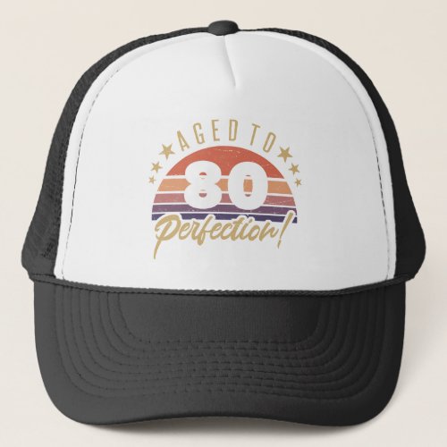 Retro 80th Birthday Humor Trucker Hat