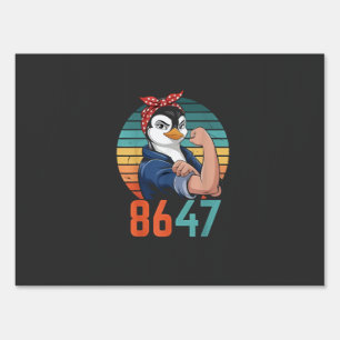 Retro 8647 Is It 2028 Yet Anti Trump Penguin  Sign