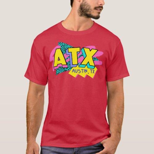 Retro 90s Austin ATX Rad Memphis Style 90s Vibes T_Shirt