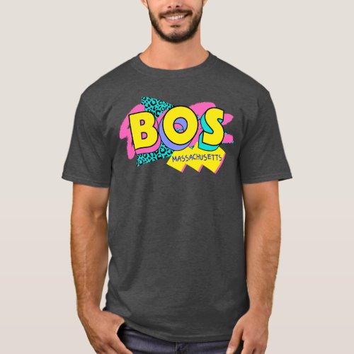 Retro 90s Boston BOS Rad Memphis Style 90s Vibes T_Shirt