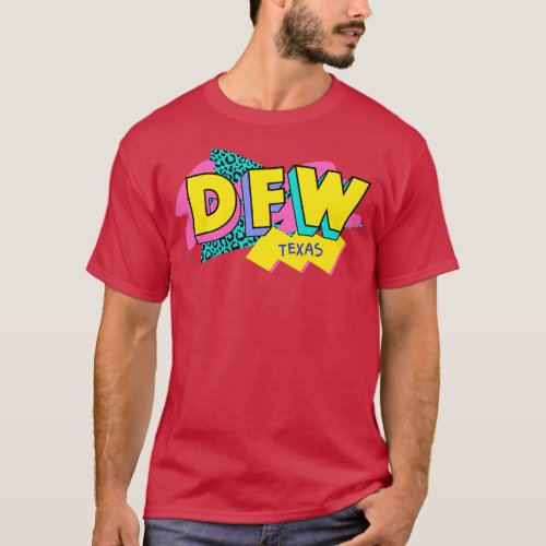 Retro 90s Dallas Fort Worth DFW Texas Rad Memphis  T_Shirt