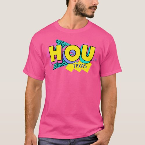 Retro 90s Houston HOU Rad Memphis Style 90s Vibes T_Shirt