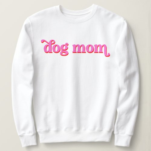 Retro 90s Themed Pink Red Groovy Dog Mom Sweatshirt
