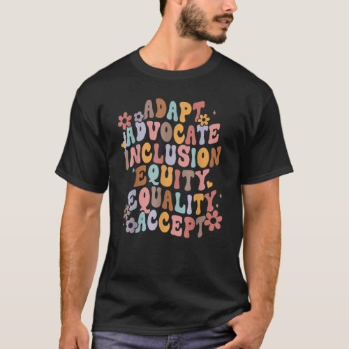 Retro Adapt Advocate Inclusion Equity Equality Acc T_Shirt