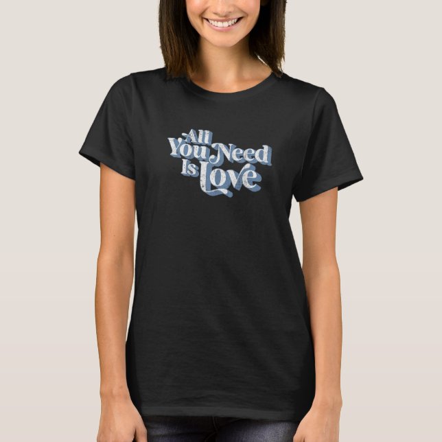 Retro All You Need Is Love Cute 70's Disco Party C T-Shirt (Front)