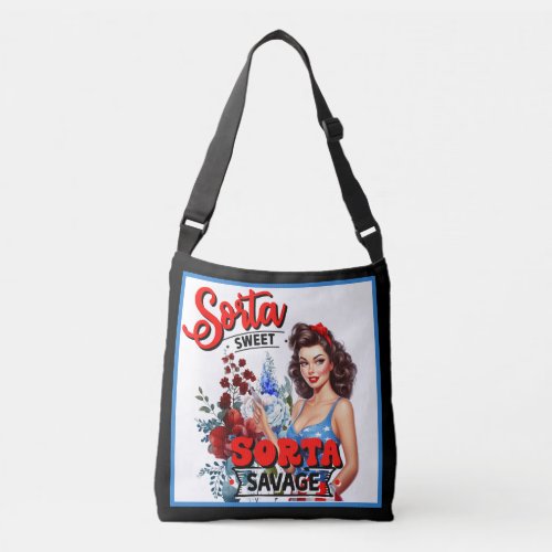 Retro American Pinup_  Sorta Sweet Sorta Savage Crossbody Bag