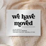 Retro and Boho Black and White Moving Announcement Postcard<br><div class="desc">This trendy,  boho style black and white moving announcement says "we have moved" in retro black typography on a simple white background. The perfectly stylish way to let friends and family know that you have a new home.</div>