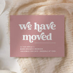 Retro and Boho | Dusty Rose Moving Announcement Postcard<br><div class="desc">This trendy,  boho style moving announcement says "we have moved" in retro white typography on a simple dusty rose pink background. The perfectly stylish way to let friends and family know that you have a new home.</div>