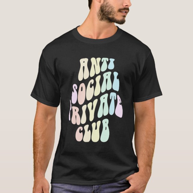 Retro ANTI SOCIAL PRIVATE CLUB Introvert Stay Away T-Shirt (Front)