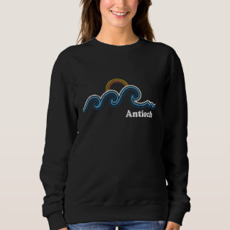 Retro Antioch California CA Vintage Beach Surf Sweatshirt