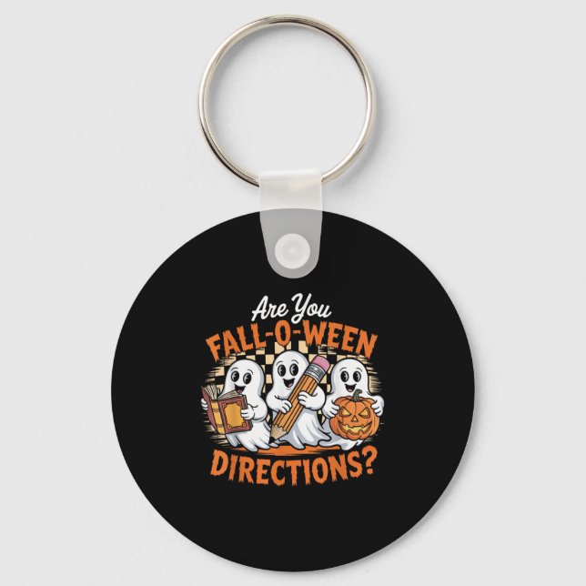 Retro Are You Fall O Ween Directions Ghost Hallowe Keychain (Front)