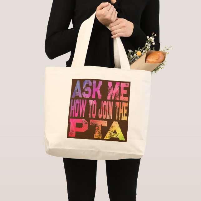 Retro Ask Me How To Join The PTA Parent Teacher Large Tote Bag (Front (Product))