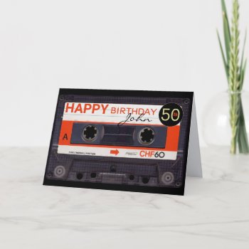 Retro Audiotape S 50th Birthday Recto-verso Name C Card by ReneBui at Zazzle