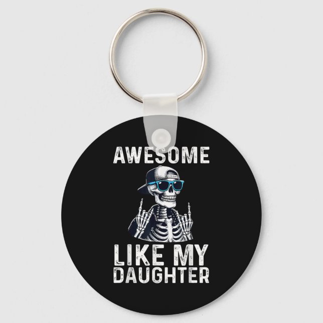 Retro Awesome Like My Daughter Funny Dad Parents D Keychain (Front)