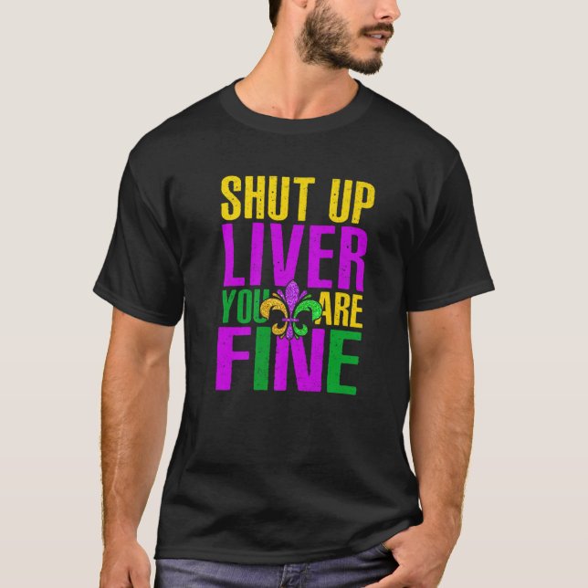 Retro Awesome Shut Up Liver You're Fine Glitter Fl T-Shirt (Front)