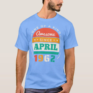 Retro Awesome Since April 1962 Birthday Vintage Bd T-Shirt