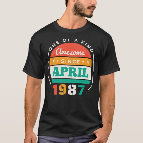 Retro Awesome Since April 1987 Birthday Vintage Bd T_Shirt