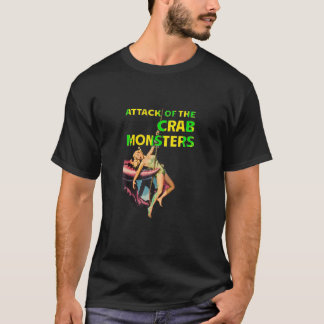 Retro B Movie Attack of the Crab Monsters T Shirt