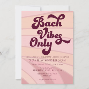 Retro Bach Vibes Only Bachelorette Weekend Invitation