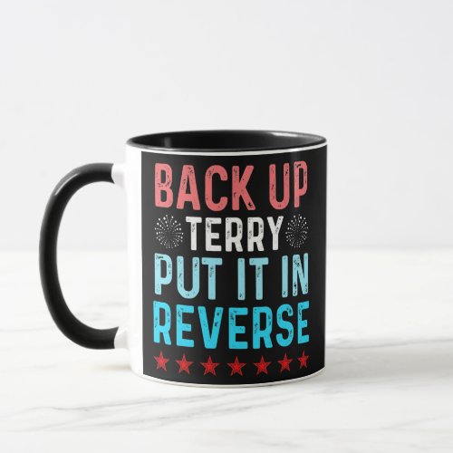 Retro Back Up Terry Put It In Reverse 4th of July Mug