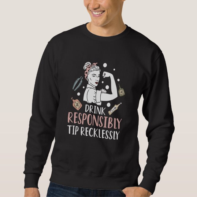 Retro Bartending Saying Mixologist Barkeeper & Bar Sweatshirt (Front)