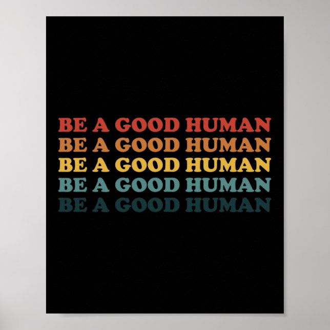 Retro Be A Good Human Kindness Saying Positive Mes Poster (Front)
