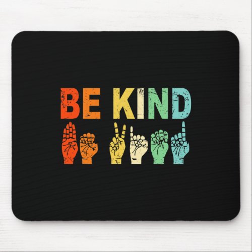 Retro Be Kind Hand Sign ASL Autism Awareness Men W Mouse Pad