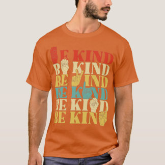 Retro Be Kind Sign Language Shirt For Women Deaf A