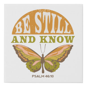 Retro Be Still and Know Butterfly Print