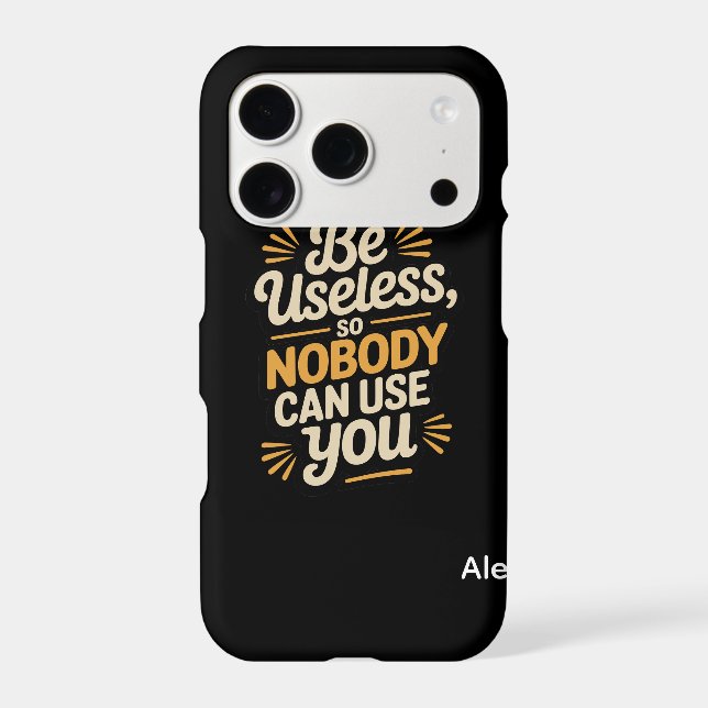 Retro Be Useless Funny Quote  iPhone Case (Back)