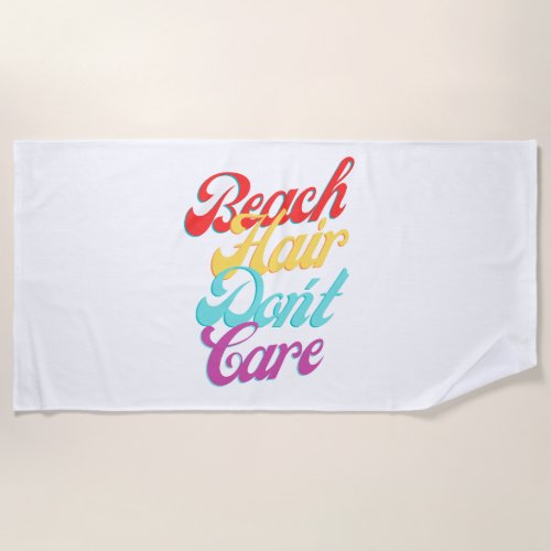 Retro Beach Hair Dont care Beach Towel