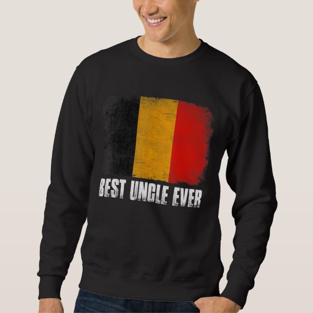 Retro Belgium Flag Best Uncle Ever  Father's Day Sweatshirt (Front)